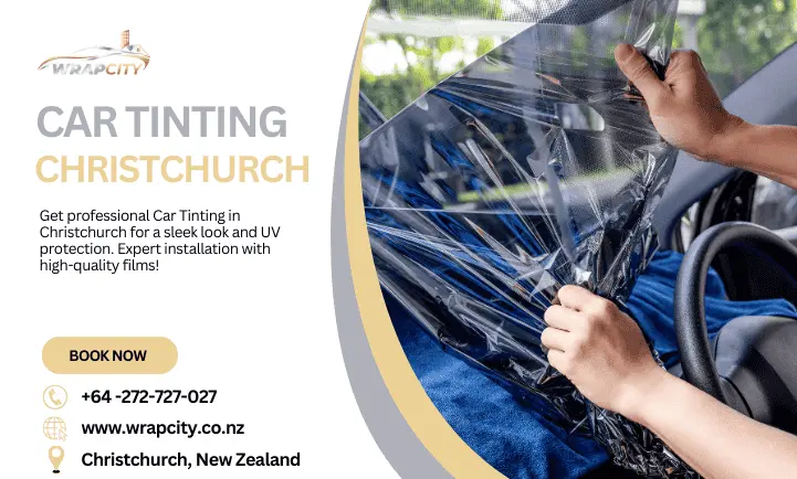 Car Tinting Christchurch: The Best Choice for Style, Privacy, and Protection