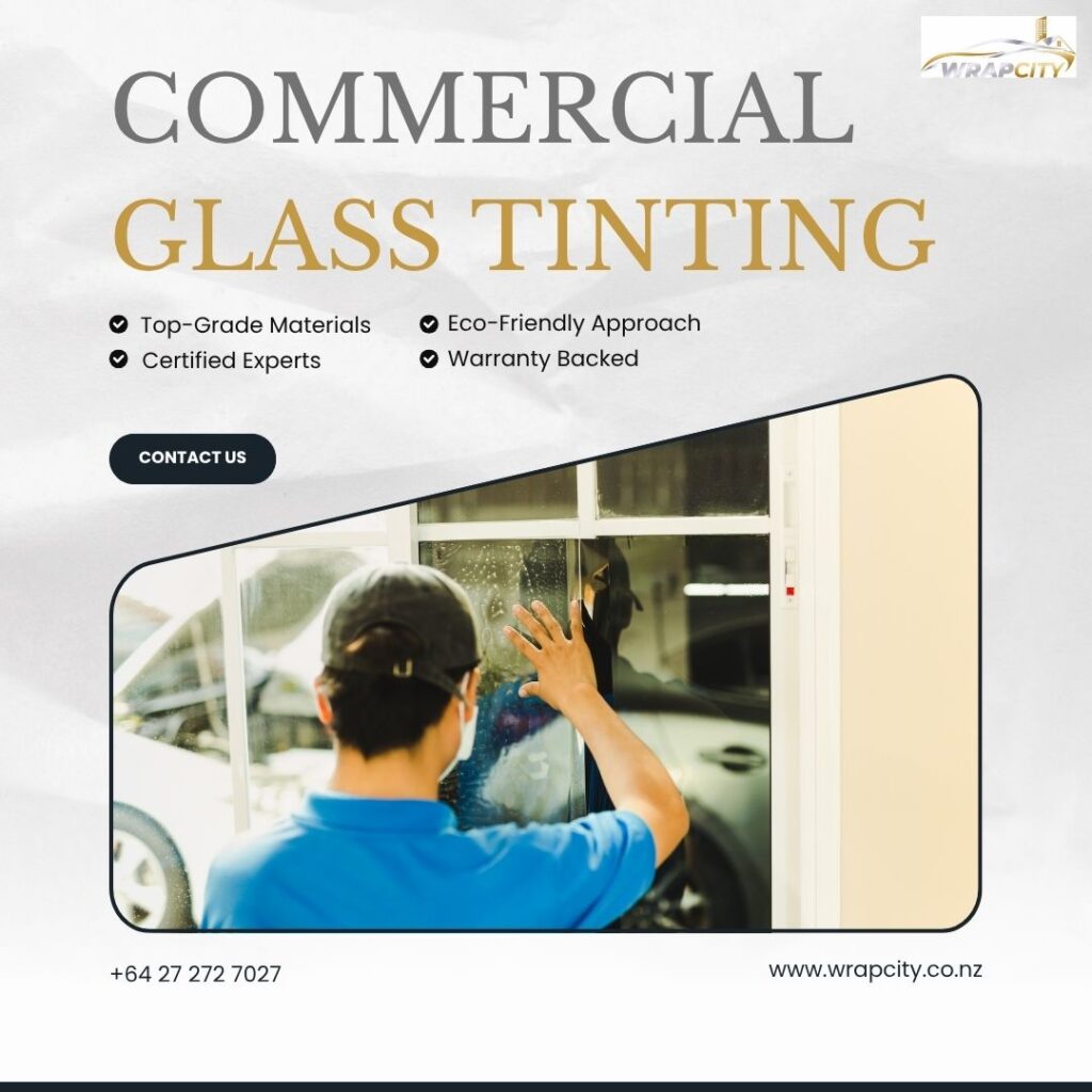 Enhance Privacy and Efficiency with Commercial Glass Tinting and Car Window Tinting – Wrapcity’s Expert Solutions